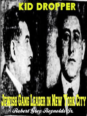 cover image of Kid Dropper Jewish Gang Leader In New York City